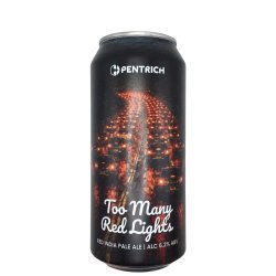 Pentrich Brewing Co. Too Many Red Lights