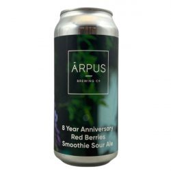 Ārpus Brewing Co. 8 Year Anniversary Red Berries Smoothie Sour Ale Ārpus Brewing Co. 8 Year Anniversary Red Berries Smoothie Sour Ale