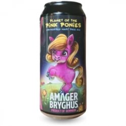 Amager Bryghus Planet of the Pink Ponies
