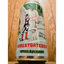 Pretty Decent Beer Co Forestgatebier 2025 Edition Pretty Decent Beer Co Forestgatebier 2025 Edition