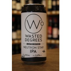 WASTED DEGREES NEUTRON STAR IPA - Otherworld Brewing ( antigua duplicada)