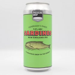 Pressure Drop Brewing Sardines