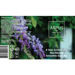 Ārpus Brewing Co. 8 Year Anniversary Red Berries Smoothie Sour Ale