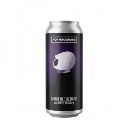 Hop Hooligans Shout In the Dark
