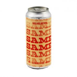 Badlands Brewing Company - Same Same - Bierloods22