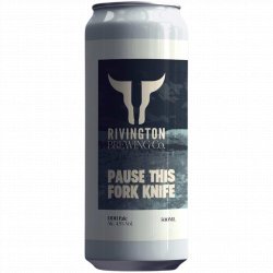 Rivington Brewing Co - Pause This Fork Knife - Left Field Beer