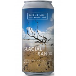 Burnt Mill Brewery Glacial Sands Burnt Mill Brewery Glacial Sands