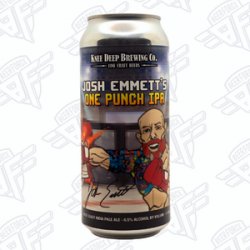 Knee Deep Brewing Co. Josh Emmetts One Punch IPA - Beer Force