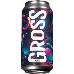 Gross Nuke “Oatmeal Stout” - GROSS