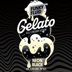 Funky Fluid  Gelato Neon Black  Gelato Sour - Browarium