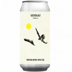 Verdant Brewing Co There Was No Why