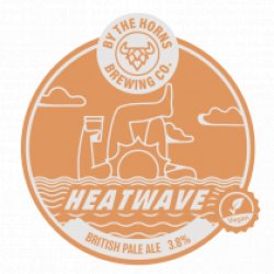 By The Horns Heatwave (Cask) - Pivovar