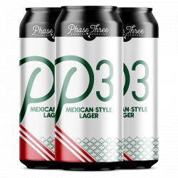 Phase Three Brewing P3 Mexican Lager