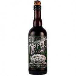 Sierra Nevada Brewing Co. Barrel-Aged Torpedo