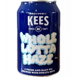 Brouwerij Kees Kees Whole Lotta Haze 330ml - Bierwinkelier