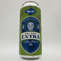 Single Hill Dry Side Extra Pale Can - Bottleworks