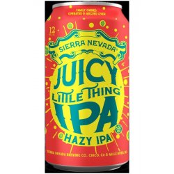 Sierra Nevada Brewing Co. Juicy Little Thing