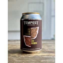 Tempest All the Leaves are Brown BA - The Beerhive