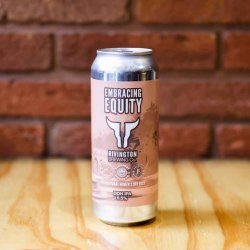 Rivington Embracing Equity - The Hop Vault