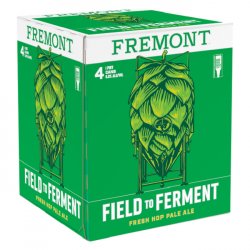 Fremont Field to Ferment Fresh Hop Pale Ale 16oz can - Bine & Vine