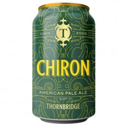 Thornbridge Chiron 330mL - The Hamilton Beer & Wine Co