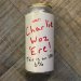 Pretty Decent Beer Co - Charlie Woz 'ere (IPA - New EnglandHazy) 
