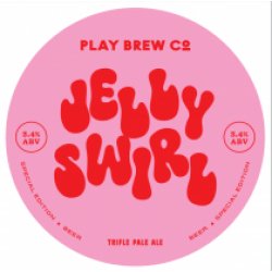 Play Brew Co Jelly Swirl (Cask) - Pivovar