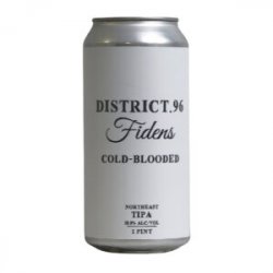 District 96 - Cold Blooded (Fidens Collab) - Ales & Brews