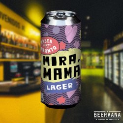 Hasta Pronto. Mira mamá - Beervana