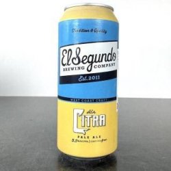El Segundo Brewing Company Citra Pale Ale El Segundo Brewing Company Citra Pale Ale