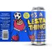 Mill Hill  It’s a Lesta Thing  4.2% 
