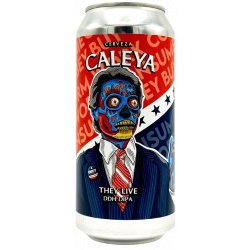 Caleya They Live - ’t Biermenneke