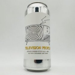 Bizarre Television People Kolsch-Weisse Can - Bottleworks