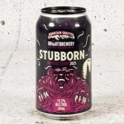 Bright Brewery Stubborn Imperial Stout 2025 Bright Brewery Stubborn Imperial Stout 2025