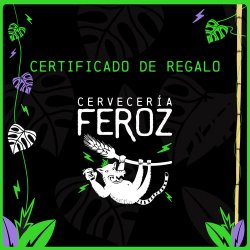 Feroz Certificado de Regalo - Cervecería Feroz