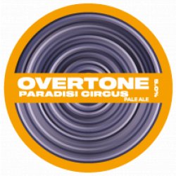 Overtone Paradisi Circus (Keg) - Pivovar