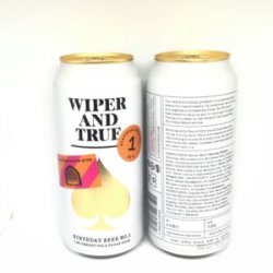 Wiper and True  Birthday Beer #1 - Bath Road Beers