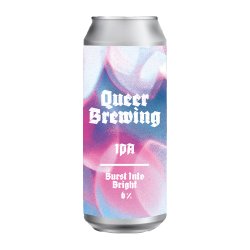 Queer Brewing - Burst Into Bright - IPA   - Hops and Hampers