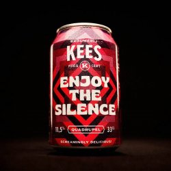 Brouwerij Kees Enjoy the Silence