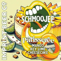 Imprint Beer Co. Schmoojee Patisseree Mango Key Lime Cheesecake