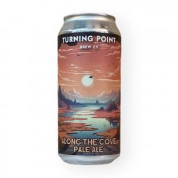 TURNING POINT  ALONG THE COVE  4% - Fuggles Bottle Shop