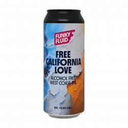 Funky Fluid Free California Love Funky Fluid Free California Love