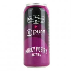 Karl Strauss  Pure Project Murky Poetry - CraftShack