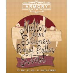 Nutter Your Business  Grand Armory Brewing - Craft Beer Dealer