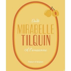 Oude Mirabelle Tilquin à l’Ancienne (2020-2021) - Craft Beer Dealer