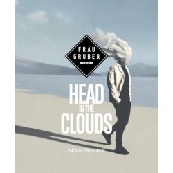 Head In the Clouds  Frau Gruber - Craft Beer Dealer