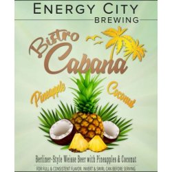 Bistro Cabana  Pineapple & Coconut  Energy City Brewing - Craft Beer Dealer