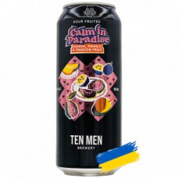 Ten Men Brewery  Calm In Paradise: Guava Mango And Passion Fruit - Rebel Beer Cans