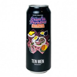 Ten Men Brewery Calm In Paradise: Guava Mango And Passion Fruit - Beerfreak