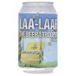 Lobik LAA-LAAR, THE BEERATROOPER Lobik LAA-LAAR, THE BEERATROOPER